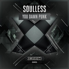 Soulless - You Damn Punk (#XRAW056)