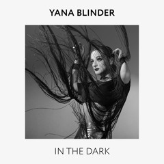 Yana Blinder - Make Me Confess