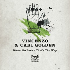 Vincenzo & Cari Golden - Never Go Back (Smash TV Rемiх)