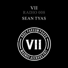 VII Radio 008 - Sean Tyas