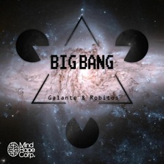 Galante & Robitos - Big Bang