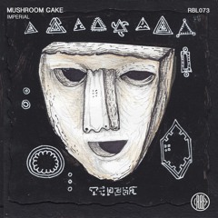 Mushroom Cake - Imperial (Original Mix) 160Kbps