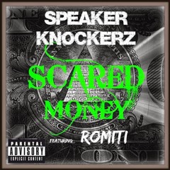Speaker Knockerz Scared Money (Chopped&Screwed)