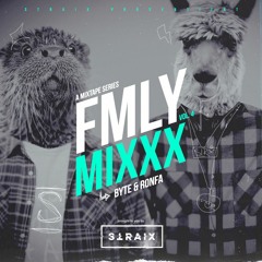 FMLY MIXXX Vol. 4 - DJ Byte & DJ Ronfa