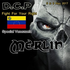 Merlin @ Special mix for DCP Fight for your right  SPECIAL VENEZUELA