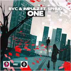 BVC & Impulz ft. Sphud - One