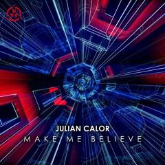 Julian Calor - Make Me Believe