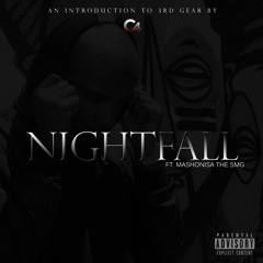 Nightfall ft. Mashonisa The SM