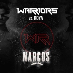 Warriors & Roya - Narcos