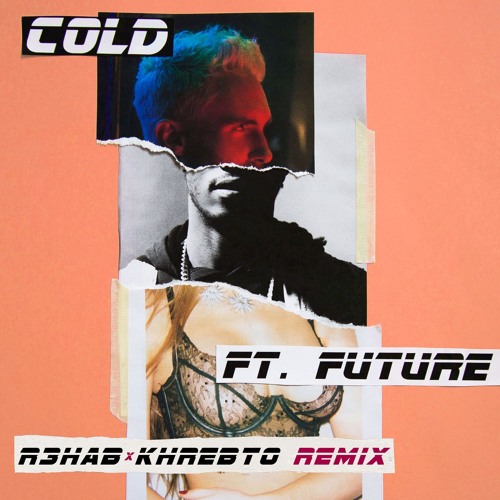 Maroon 5 & Future - Cold (R3hab & Khrebto Remix)