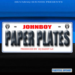 DADDY LO - PAPER PLATES featuring JOHNBOY (produced by Dj Daddy Lo)