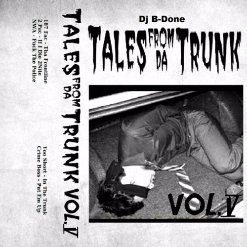 Tales from da Trunk Vol.5 [Full Mixtape]