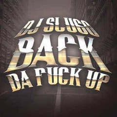 DJ Slugo - Back Da Fuck Up (Bruno Oliver Remix)