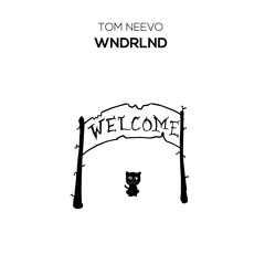 Tom Neevo - Wndrlnd [DFR030]