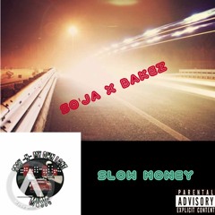 So'Ja X Bakez - Slow Money