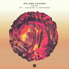 Roland Chuang - Neon (ft. Veazah & Zephire)