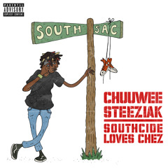 Chuuwee - Southcide Loves Chez (Prod. Steeziak)