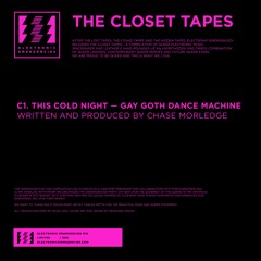 C1 This Cold Night - Gay Goth Dance Machine / The Closet Tapes / EE016