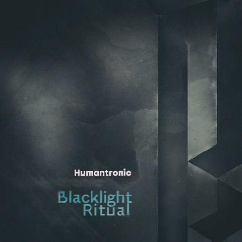 Humantronic : Blacklight Ritual (MNKC021)