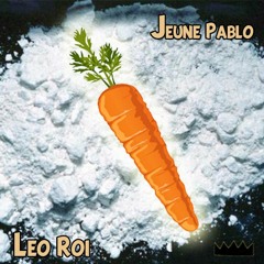Leo Roi & Jeune Pablo - La Carotte