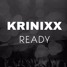 KRINIXX -Ready (Original Mix)