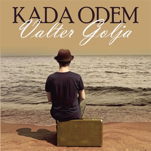 Stream Kada Odem by Valter Golja | Listen online for free on SoundCloud