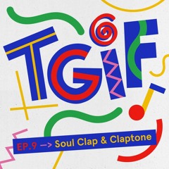 TGIF Mix 009 - Claptone (Exploited)