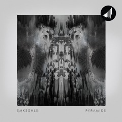 SMKSGNLS - PYRAMIDS [BASSRUSH PREMIERE]