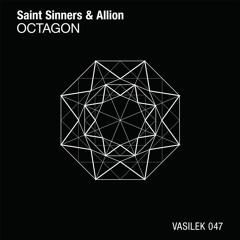 VAS047: Saint Sinners & Allion - Octagon