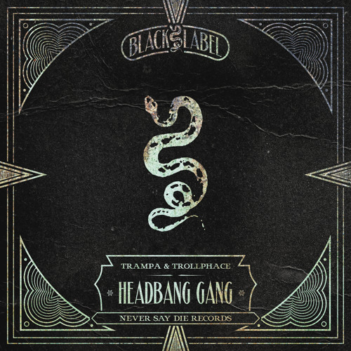 Trampa & TrollPhace - Headbang Gang [FREE DOWNLOAD]