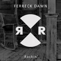Ferreck Dawn - Rockin’