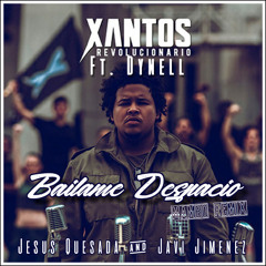 Xantos Ft. Dynell - Bailame Despacio (Jesus Quesada & Javi Jimenez Mambo Remix)
