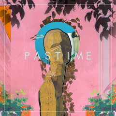 Pastime (ft. Jay Squared)