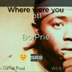 Where were you (prod by Lat tat & Will-B)