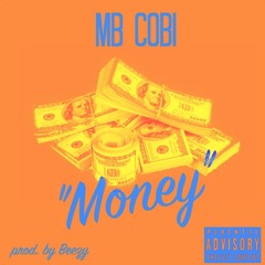 "Money" Prod. @Bgboy4life