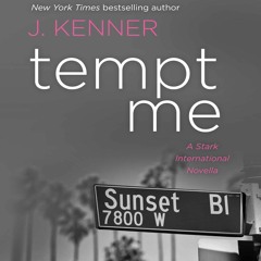 Tempt Me by J. Kenner, Narrated by Abby Craden