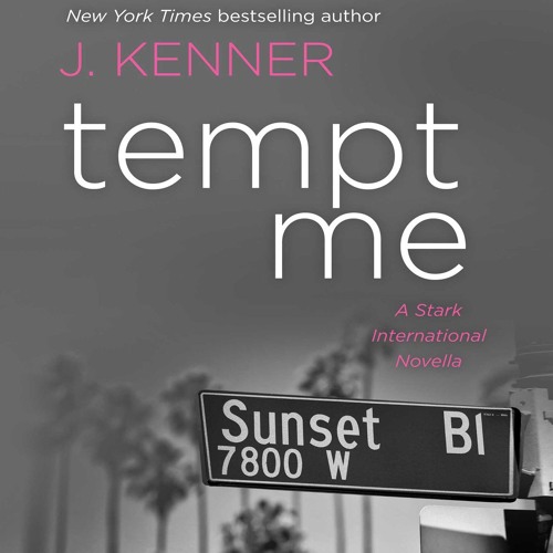Tempt Me by J. Kenner, Narrated by Abby Craden