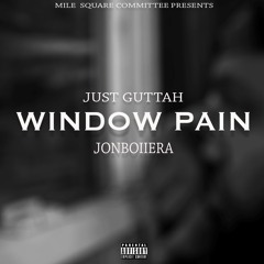 Just Guttah feat Jonboiiera - Window Pain