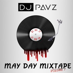 Dj Pavz - MayDay Mix Vol.1