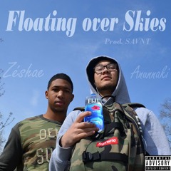 Floating over Skies Feat. Anunnaki (Prod. SAVNT)