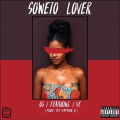 Soweto Lover (Feat. VC)