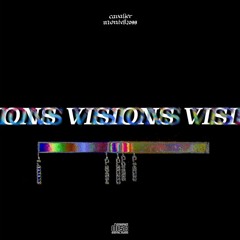 Visions (feat. montell2099) [2016]