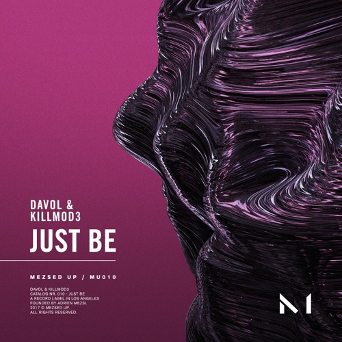 Davol & Killmod3 - Just Be (Original Mix)