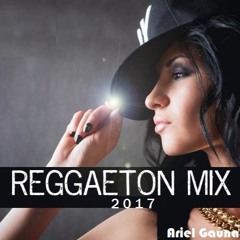 Reggaeton Mix Mayo 2017 (Ariel Gauna)