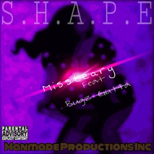 Missteary (featuring Bugz Gutta) Shape