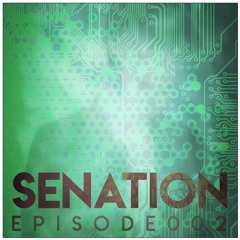 SENATION - Episode 002 - Electro House Mix + GUESTMIX BY OSCAR SANTOS