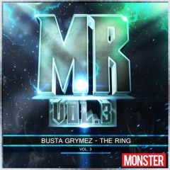 Busta Grymez - The Ring (Monster Records Vol. 3)【FREE DOWNLOAD】