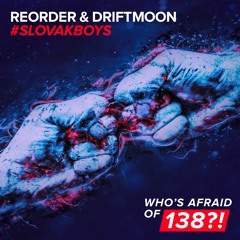 ReOrder & Driftmoon - #Slovakboys (Radio Edit) [WAO138]