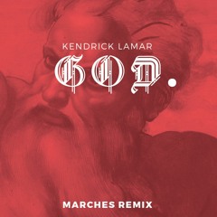 Kendrick Lamar - GOD. (MARCHES bootleg)
