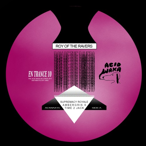 Roy Of The Ravers - Supremacy Acid